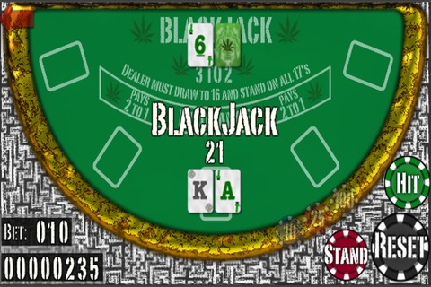 Weed Casino - The Best Marijuana Games Includes: Black Jack, Texas Holdem Poker, Stoner Roulette, Bud Craps, and Jack Pot Slots screenshot 2
