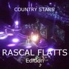 Country Stars - Rascal Flatts Edition
