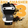 Ant Smasher 3
