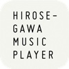 HIROSEGAWA MUSIC PLAYER