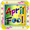 April Fool - Who is the greatest fool ever?
