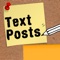 Text Posts Insta Photo Editor - Easy,free,fun way to add text to pics; share quotes,lyrics, and post photos for social networking, share photos on Instagram,Facebook,Twitter,email