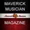 Maverick Musician Magazine was created for you, the Musician/Entrepreneur, Drummerpreneur, or Business Owner