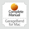 Complete Manual: GarageBand Edition