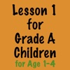 Lesson 1 for Grade A Kids (for Age 1-4)