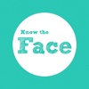 Know the Face