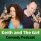 Keith and The Girl (KATG) is a comedy talk show