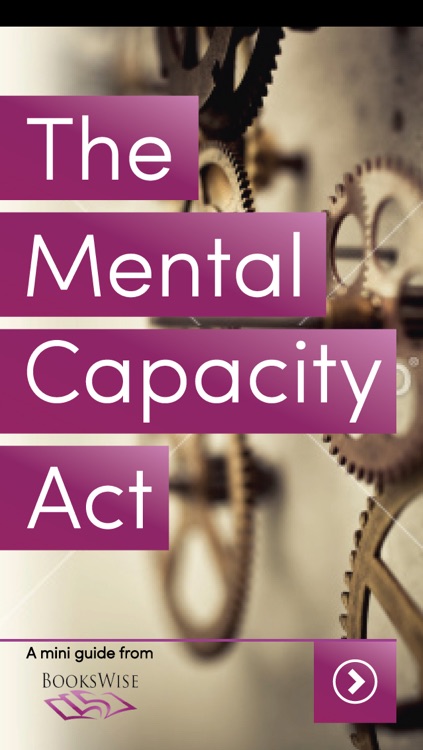 The Mental Capacity Act