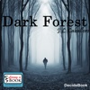 Dark Forest HD - Living a Book