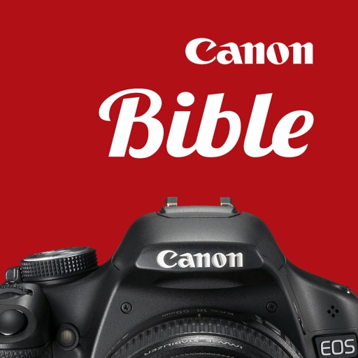 Canon Camera Bible - The Ultimate DSLR & Lens Guide: specifications, reviews and more iOS App
