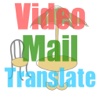 Video Mail Translate