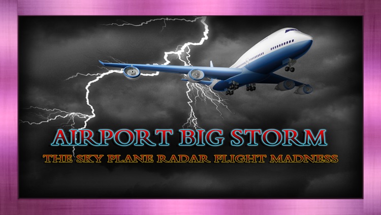 Airport Big Storm : The Sky Plane Radar flight Madness - Free Edition