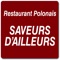 Saveurs d'Ailleurs, restaurant spécialisé en cuisine polonaise, situé à Allègre en Haute-Loire (43)