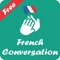 French Conversation gives you a rich list of phrases used in daily French