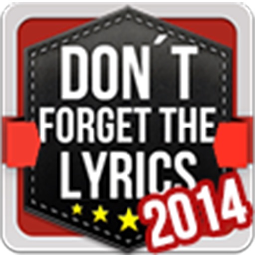 Don't forget the lyrics 2014 Icon
