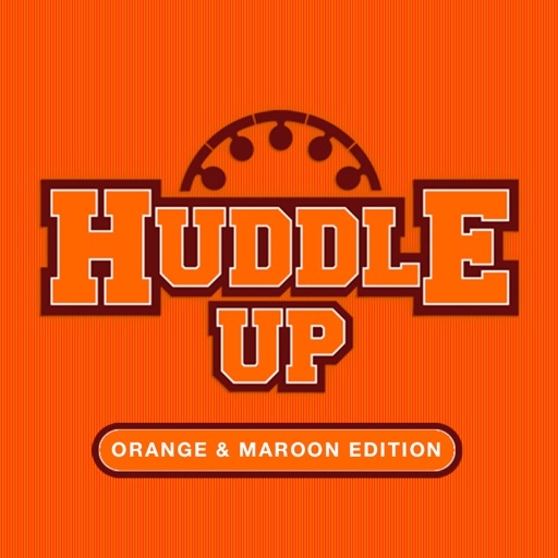 Huddle Up – Orange & Maroon Edition iOS App