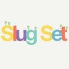 Slug Set