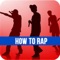 How to Rap is a app that includes some very helpful information for Rapping