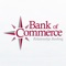 With Bank of Commerce’s Mobile Banking App you can safely and securely access your accounts anytime, anywhere