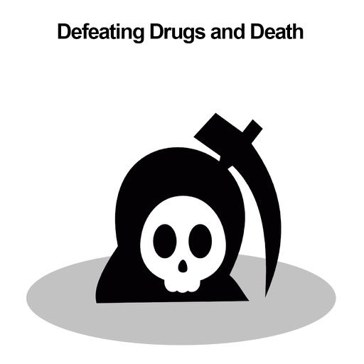 Defeating Drugs and Death