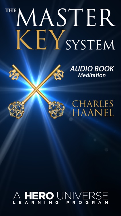 The Master Key System by Charles Haanel Audiobook Meditation Program: A Better Personality, Power to Achieve, Personal Purpose, Derived From -The Secret, From Mind Cures.