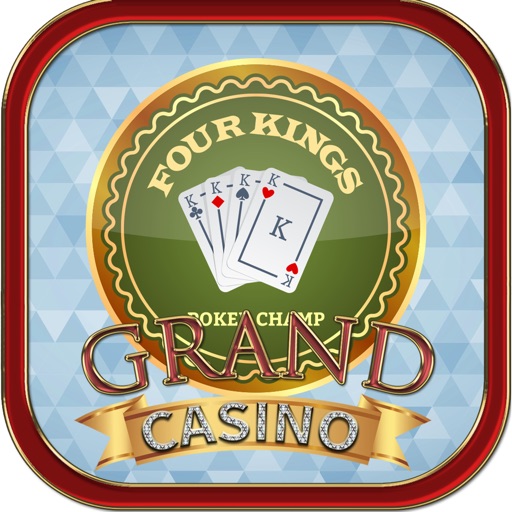 Four King Grand Casino - Game Of Free Casinio iOS App