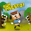 Run, Presto!