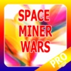 PRO - Space Miner Wars Game Version Guide