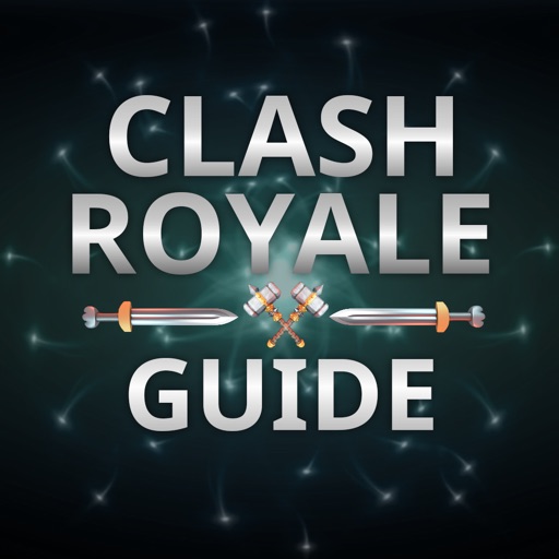Guide for Clash Royale - Best Free Tips and Hints