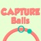 Capture Balls - Collect the Ball Fast in this Addictive Tapping Game