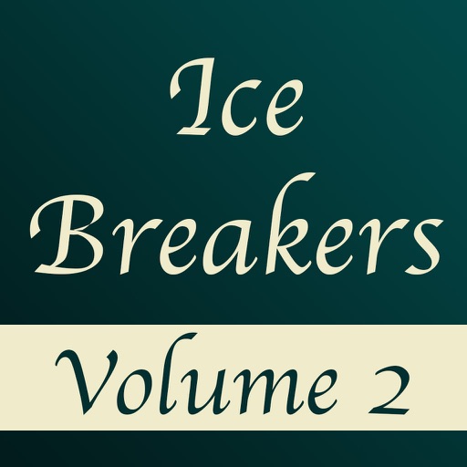 Ice Breakers: Party Game to Get to Know Your Friends, Volume 2