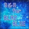 Q＆A　for　 BLAZBLUE