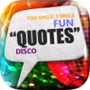 Daily Quotes Inspirational Maker “ Disco Dance Music ” Fashion Wallpaper Themes Pro