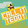 Call it Teddy