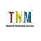 TNM stands for Tree Network Marketing