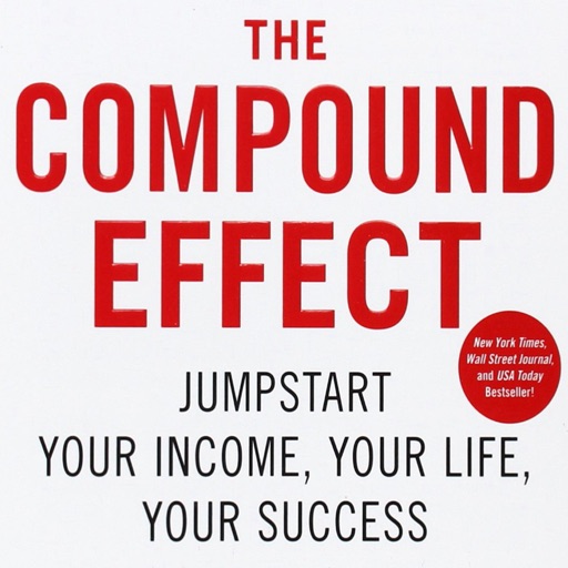 The Compound Effect: Practical Guide Cards with Key Insights and Daily Inspiration