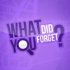 What Did You Forget