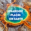 Strangest Places on Earth