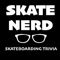 Skate Nerd