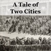 A Tale of Two Cities by: Charles Dickens