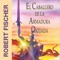 "El Caballero de la Armadura Oxidada" es un fantástico audiolibro superventas de Robert Fisher