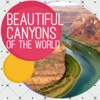 Beautiful Canyons of The World