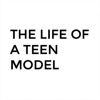 The Life of a Teen Model