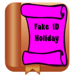 Fake ID Holiday