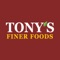 Save time and money using the official Tony's Finer Foods mobile app