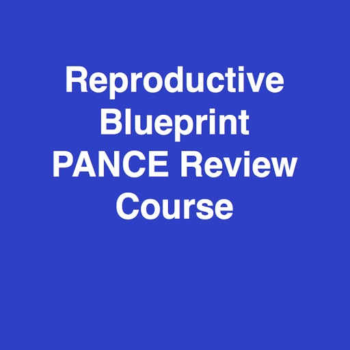 Reproductive Blueprint PANCE PANRE Review Course