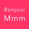 Bonjour Mmm