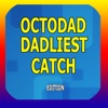 PRO - Octodad Dadliest Catch Game Version Guide