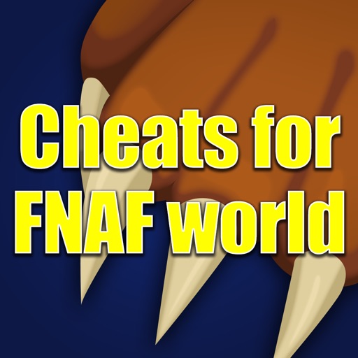 Cheats guide for FNAF World iOS App