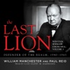 The Last Lion: Winston Spencer Churchill, Vol. 3 (by William Manchester and Paul Reid)